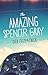 The Amazing Spencer Gray