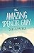 The Amazing Spencer Gray by Deb Fitzpatrick