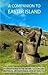 A Companion to Easter Island by James Grant-Peterkin A Companion to Easter Island by James Grant-Peterkin
