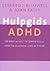Hulpgids ADHD - de meest ac...