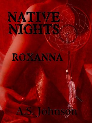 Native Nights: Roxanna (Ebook NOOK version)