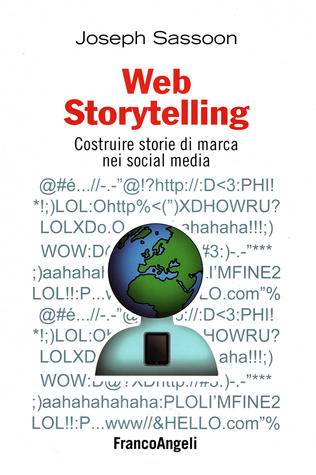 Web Storytelling. Costruire storie di marca nei social media