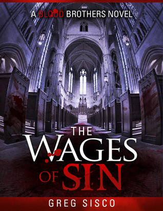 The Wages of Sin (Blood Brothers, #2)