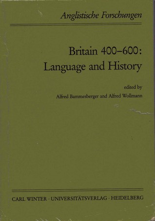 Britain 400 - 600 Language and History (Unknown Binding)