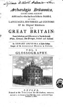 Archaeologia Britannica, giving some account additional to what has been hitherto publish'd, of the languages, histories and customs of the original inhabitants of Great Britain (Unknown Binding)