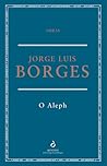 O Aleph by Jorge Luis Borges