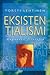 Eksistentialismi: Vapauden ...