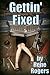 Gettin' Fixed
