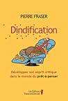 Dindification: développer son esprit critique dans le monde du pret-a-penser