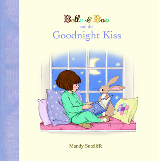 Belle & Boo and the Goodnight Kiss (Hardcover)