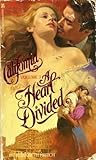 A Heart Divided (California, #3)
