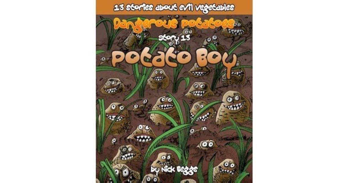 Potato Boy (Dangerous Potatoes, 13) by Nick Beggs