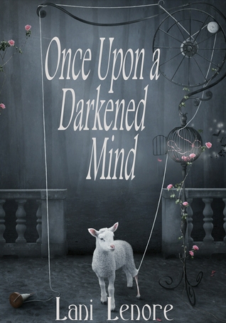 Once Upon a Darkened Mind (Kindle Edition)