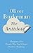 The Antidote by Oliver Burkeman