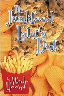 The Junkfood Eater's Diet