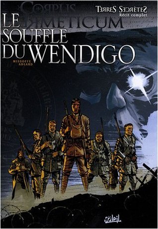 Le souffle du Wendigo (Terres secrètes, Corpus Hermeticum, #5)