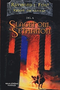 Slaget om Sethanon (Kriget om Rämnan, #6)