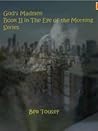 God's Madmen (The Eye of the Morning, #2)