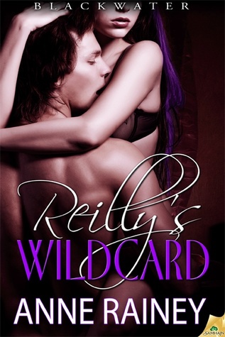 Reilly's Wildcard (Blackwater, #4)