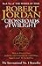 Crossroads of Twilight by Robert Jordan