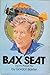 Bax Seat by Gordon Baxter Bax Seat by Gordon Baxter