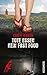 Tote essen kein Fast Food