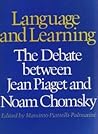 Language and Learning: The Debate between Jean Piaget & Noam Chomsky