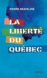 La liberté du Québec