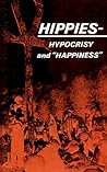 Hippies - Hypocrisy and "Happiness" by Herbert W. Armstrong