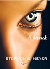A burok by Stephenie Meyer A burok by Stephenie Meyer