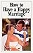 How to Have a Happy Marriage