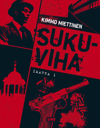 Sukuviha (Imatra, #1)