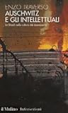 Auschwitz e gli intellettuali: La Shoah nella cultura del dopoguerra