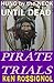 Pirate Trials: Hung by the Neck Until Dead (Pirate Trials, #2)