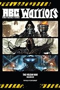 A.B.C. Warriors: The Volgan War, Volume 2