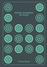 Nossa Senhora de Paris by Victor Hugo Nossa Senhora de Paris by Victor Hugo