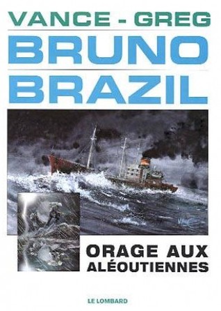 Orage aux Aléoutiennes (Bruno Brazil #8)