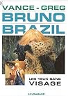 Les yeux sans visage (Bruno Brazil, tome 3)