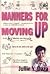 Manners for Moving Up