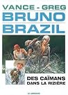 Des caïmans dans la rizière (Bruno Brazil #7) Des caïmans dans la rizière (Bruno Brazil #7)