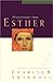 Esther, A Woman of Strength & Dignity by Charles R. Swindoll