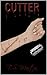 Cutter by T.S. Martin