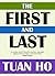 The First and Last