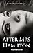 After Mrs Hamilton by Clare Ashton After Mrs Hamilton by Clare Ashton
