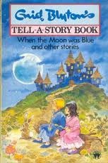 When the Moon Was Blue and Other Stories