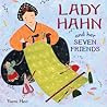Lady Hahn and Her Seven Friends by Yumi Heo