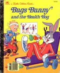 Bugs Bunny and the Health Hog (Big Little Golden Books)