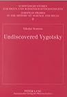 Undiscovered Vygotsky: Etudes on the Pre-History of Cultural-Historical Psychology (Europaische Studien Zur Ideen- Und Wissenschaftsgeschichte)