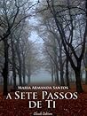 A sete passos de ti A sete passos de ti