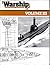 Warship, Volume III by John Arthur Roberts